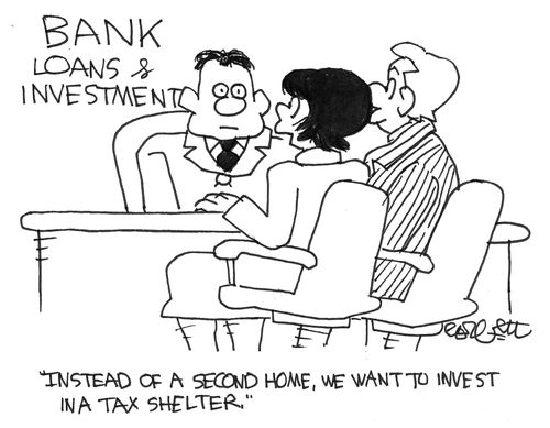 "Instead of a second home we want to invest in a tax shelter."