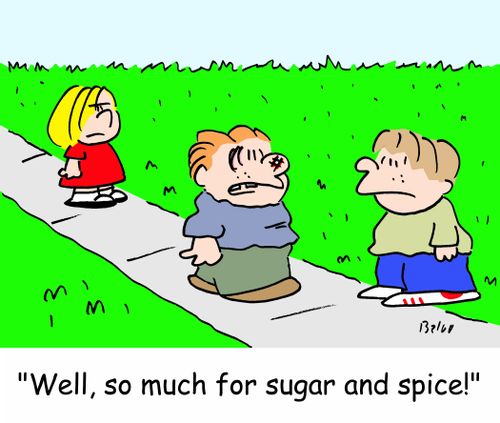 'Well, so much for sugar and spice!'