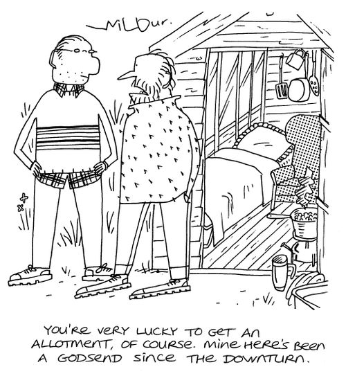 'You're very lucky to get an allotment, of course. Mine here's been a godsend since the downturn.'