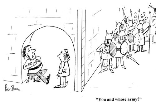 'You and whose army?'