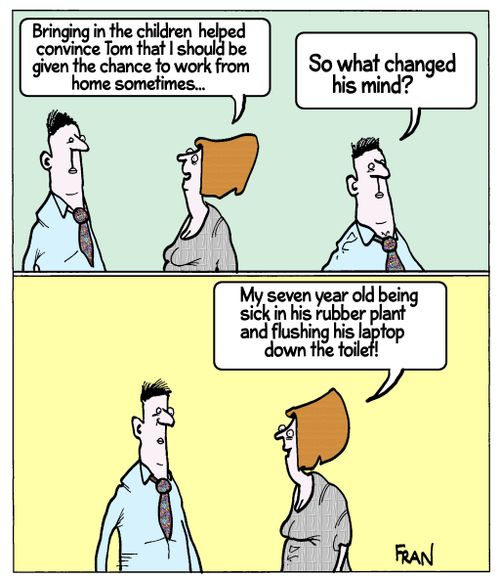 'Bringing in the children helped convince Tom that I should be given the chance to work from home sometimes...'