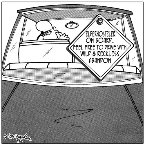 'Elderhosteler on Board. Feel Free to Drive With Wild and Reckless Abandon.'