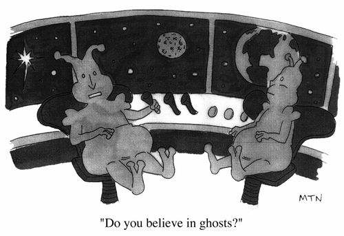 "Do you believe in ghosts?"