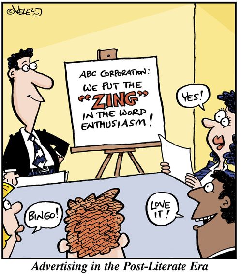 Advertising in the Post-Literate Era: 'We put the 'ZING' in the word 'enthusiasm'!'