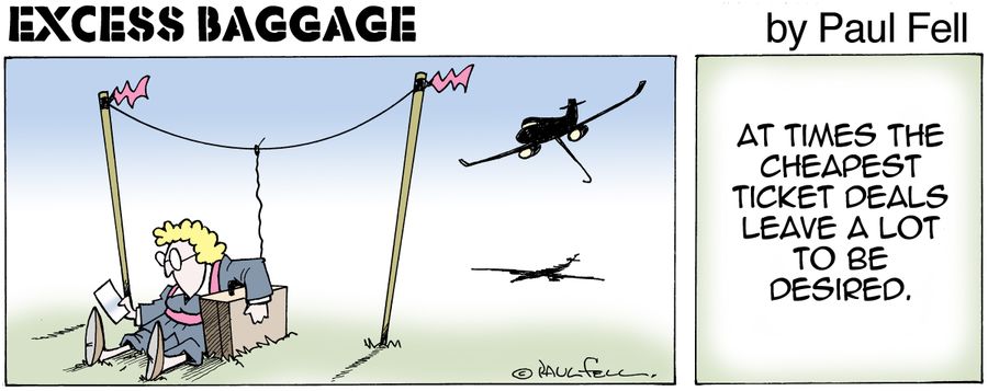 Excess Baggage: At times the cheapest ticket deals leave a lot to be desired.