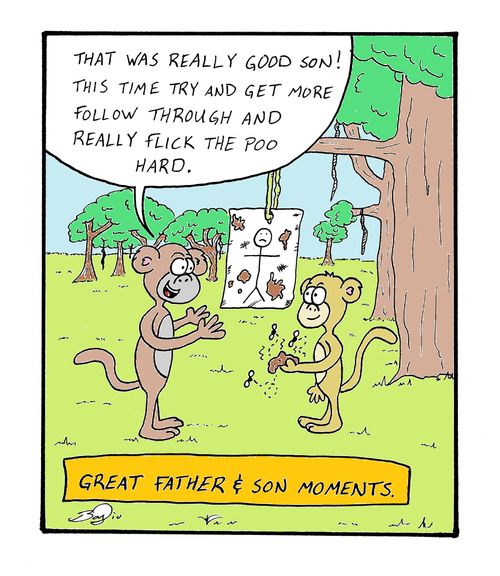 'That was really good son! This time try and get more follow through and really flick the poo hard.'
