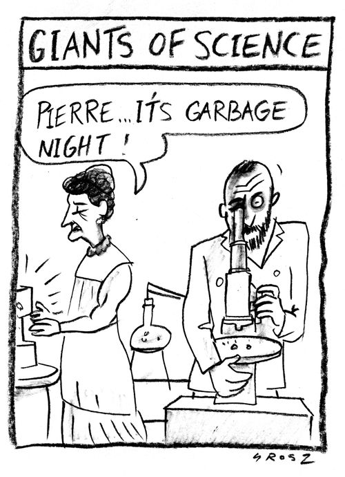 'Pierre...It's garbage night!'