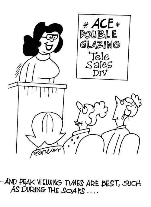 '-and peak viewing times are best,such as during the soaps...'