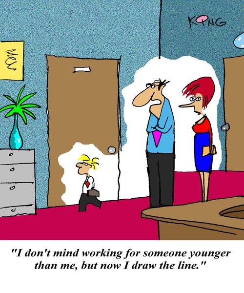 'I don't mind working for someone younger than me, but now I draw the line.'