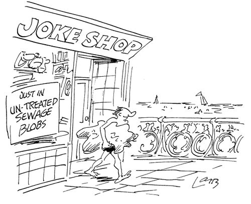 'Joke shop' 'Un-treated sewage blobs'