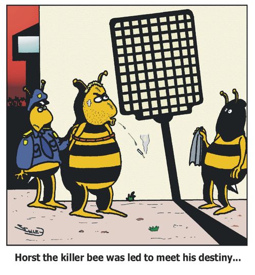 Horst the killer bee was led to meet his destiny...