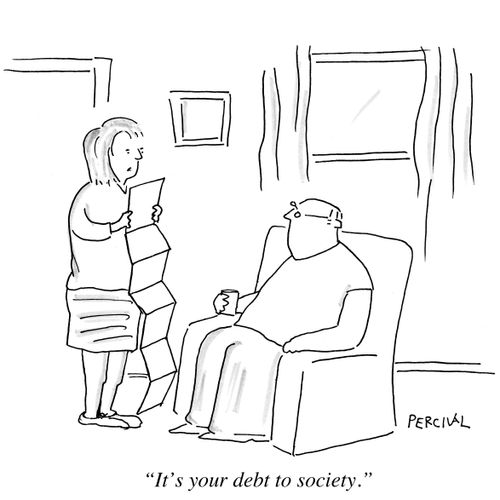 'It's your debt to society.'