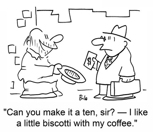 'Can you make it a ten, sir? — I like a little biscotti with my coffee.'