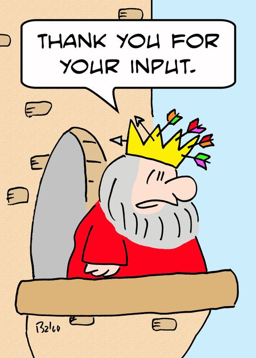 'Thank you for your input.'