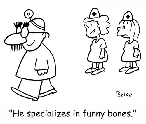 'He specializes in funny bones.'