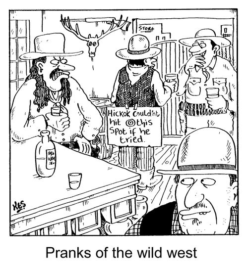 'Pranks of the Wild West'