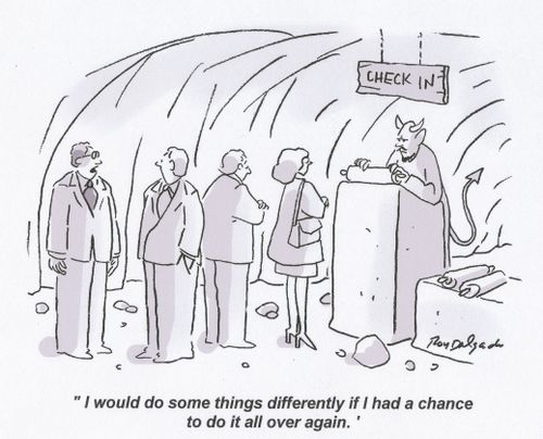 'I would do some things differently if I had a chance to do it all over again.'