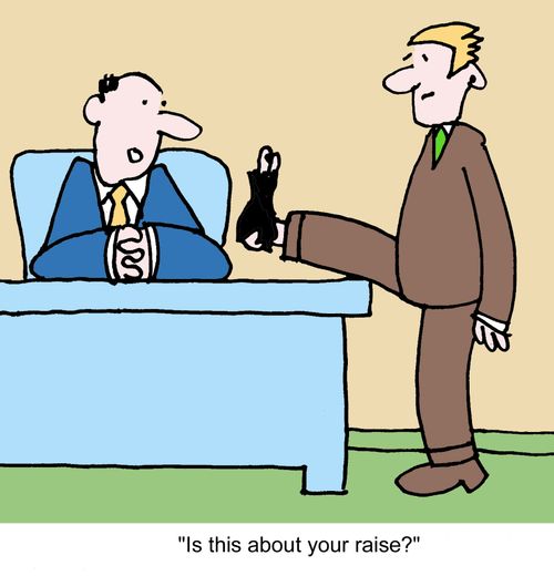 "Is this about your raise?"