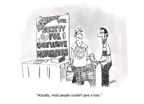 "Actually, most people couldn't give a toss."