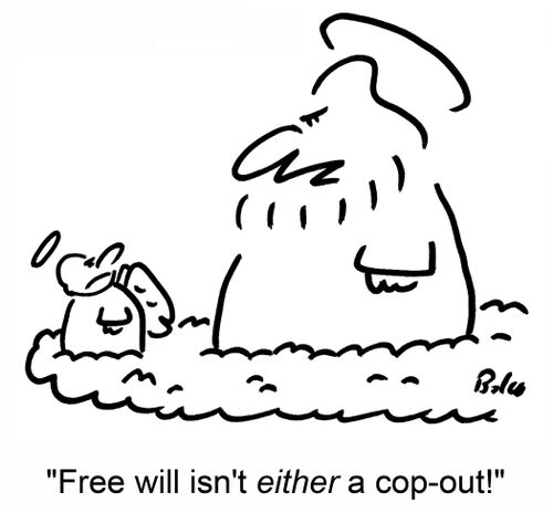'Free will isn't either a cop-out!'