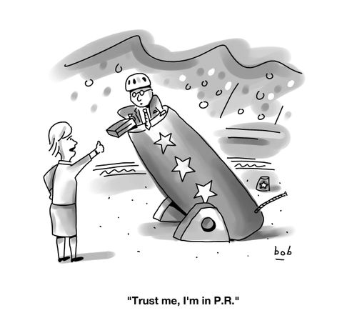 "Trust me, I'm in PR."