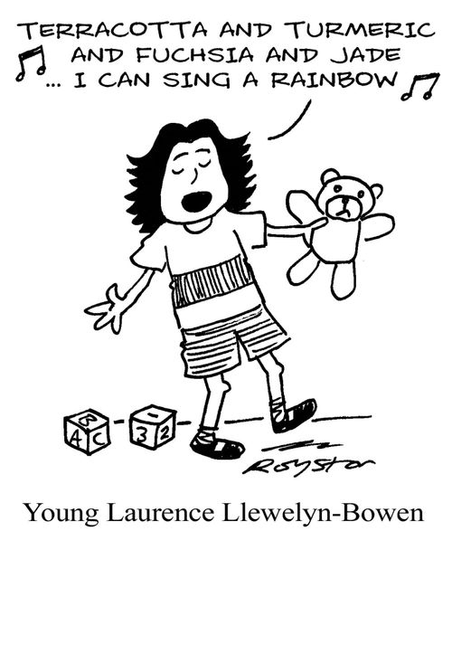 Young Laurence Llewelyn-Bowen: 'Terracotta and turmeric and fuchsia and jade ... I can sing a rainbow'.