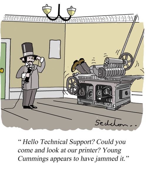 "Hello Technical Support? Could you come and look at our printer? Young Cummings appears to have jammed it."