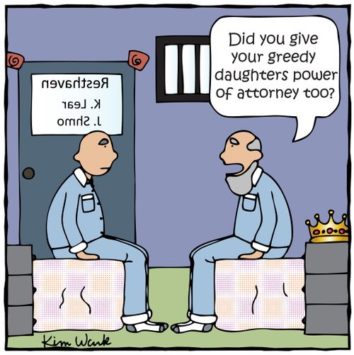 'Did you give your greedy daughters power of attorney too?'