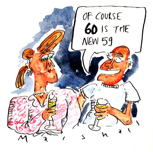 "Of course 60 is the new 59."
