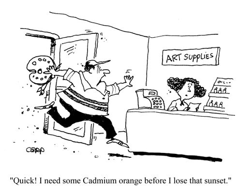 'Quick! I need come Cadmium orange before I lose that sunset.'