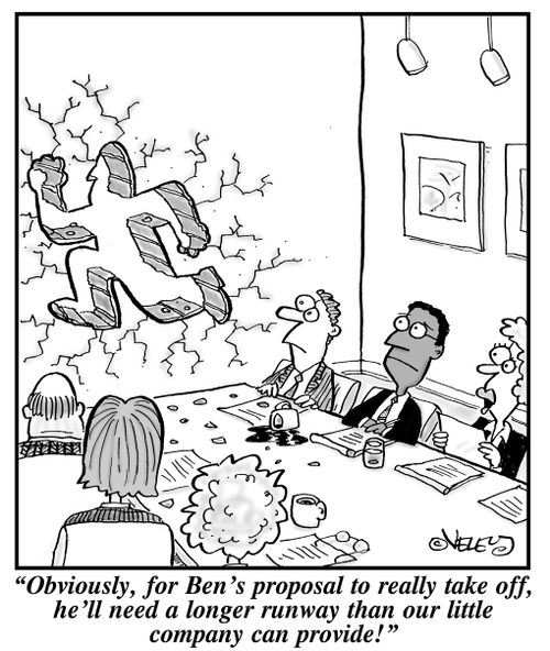 'Obviously, for Ben's proposal to really take off, he'll need a longer runway than our little company can provide!'