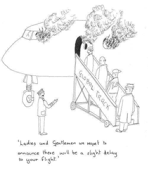 'Ladies and Gentlemen we regret to announce there will be a slight delay to your flight.'