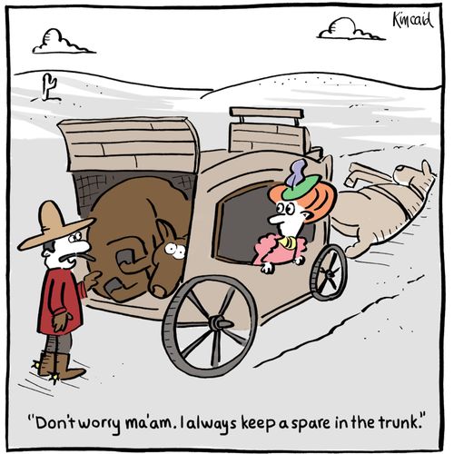 'Don't worry ma'am. I always keep a spare in the trunk.'