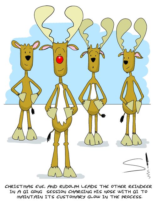 Christmas Eve, and Rudolph leads the other reindeer in a Qi Gong session charging his nose with Qi to maintain its customary glow in the process.