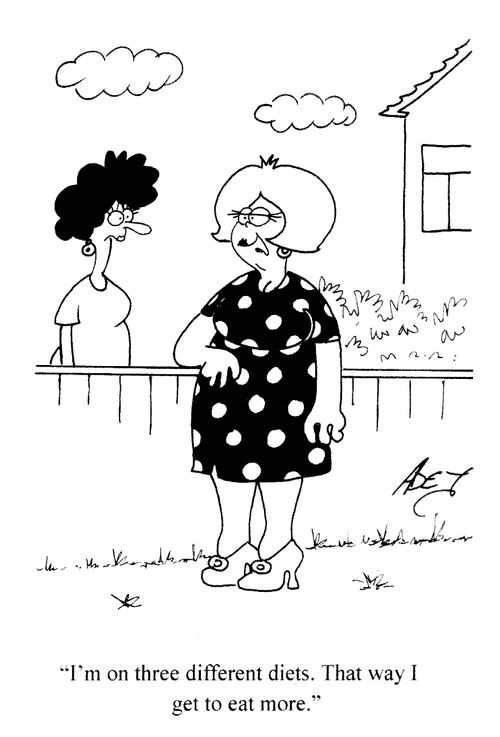 'I'm on three different diets. That way I get to eat more.'