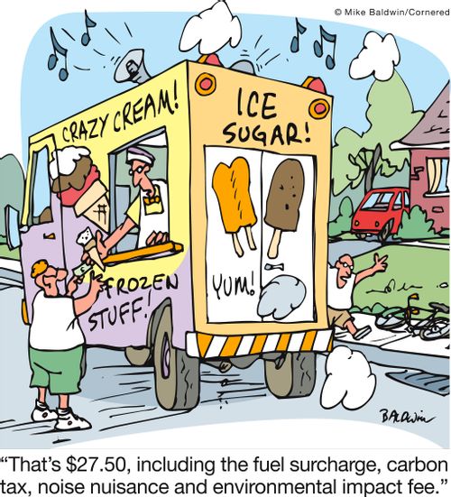 'That's $27.50, including the fuel surcharge, carbon tax, noise nuisance and environmental impact fee.'