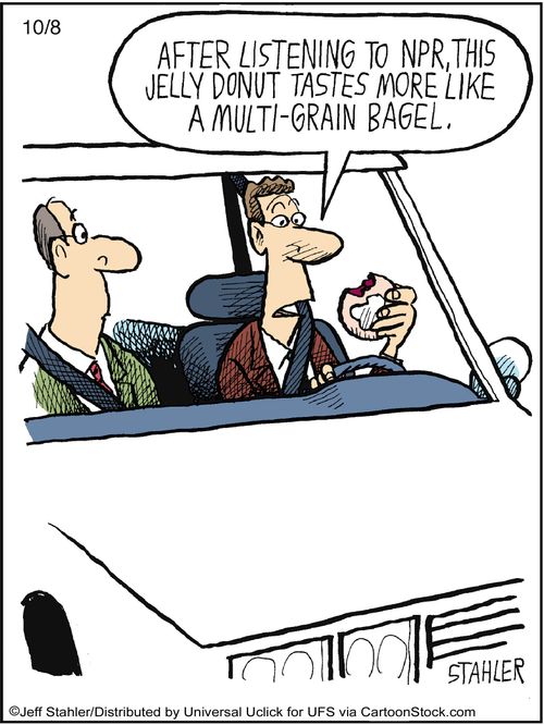 'After listening to NPR, this jelly donut tastes more like a multi-grain bagel.'