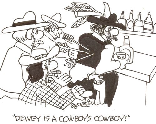 'Dewey is a cowboy's cowboy!'