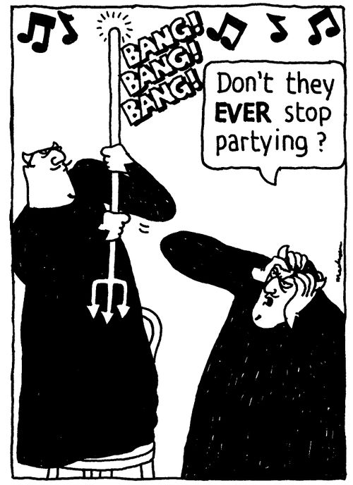 'Don't they EVER stop partying?'