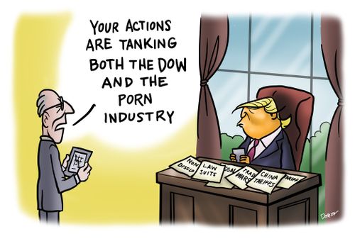 "Your actions are tanking both the Dow and the porn industry."