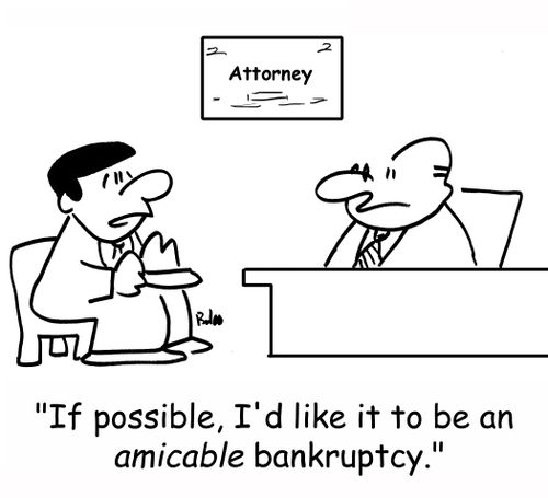 'If possible, I'd like it to be an amicable bankruptcy.'