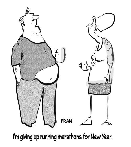 "I'm giving up running marathons for New Year."