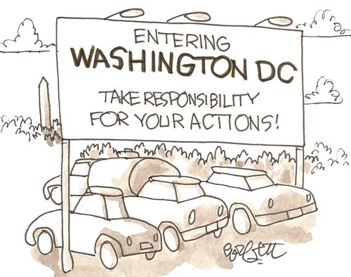 Entering Washington DC...Take responsibility for your actions!