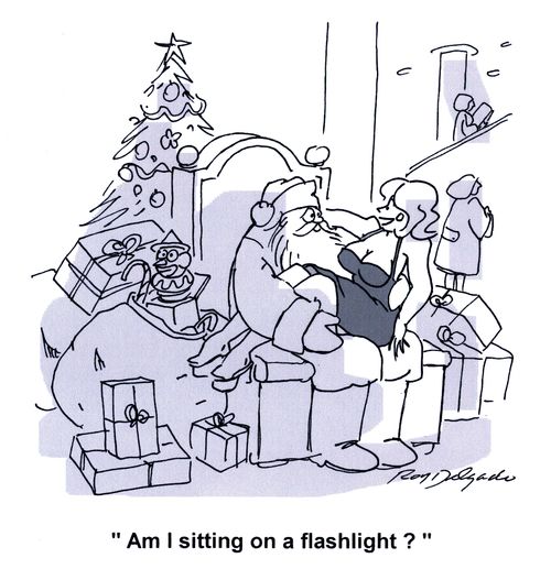 'Am I sitting on a flashlight?'