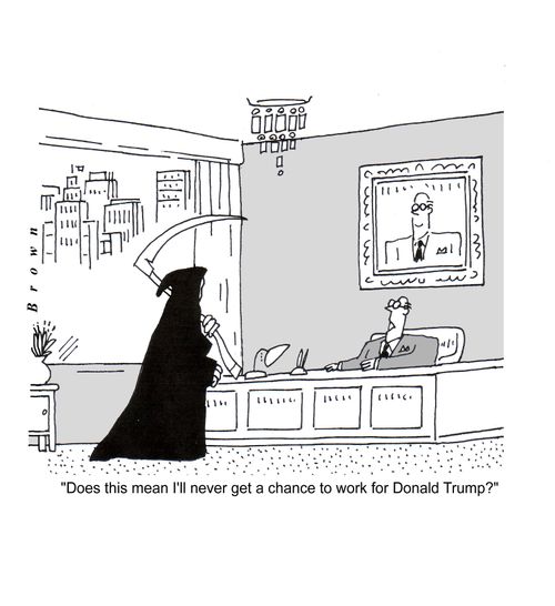 'Does this mean I'll never get a chance to work for Donald Trump?
