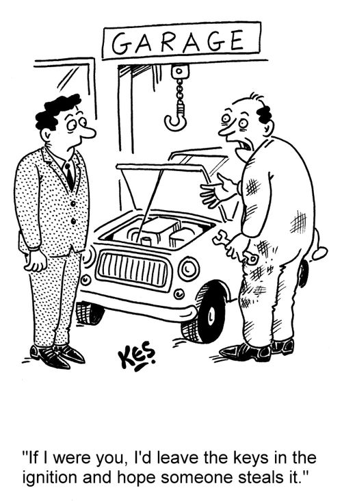 'If I were you, I'd leave the keys in the ignition and hope someone steals it.'