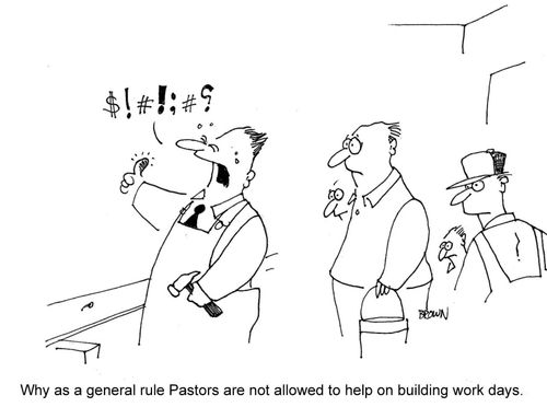 Why as a general rule Pastors are not allowed to help on building work days.
