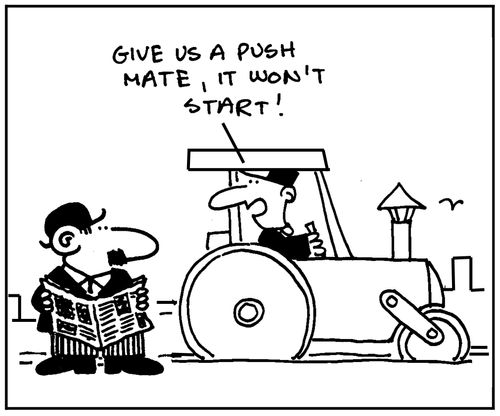 'Give us a push mate, it won't start.'