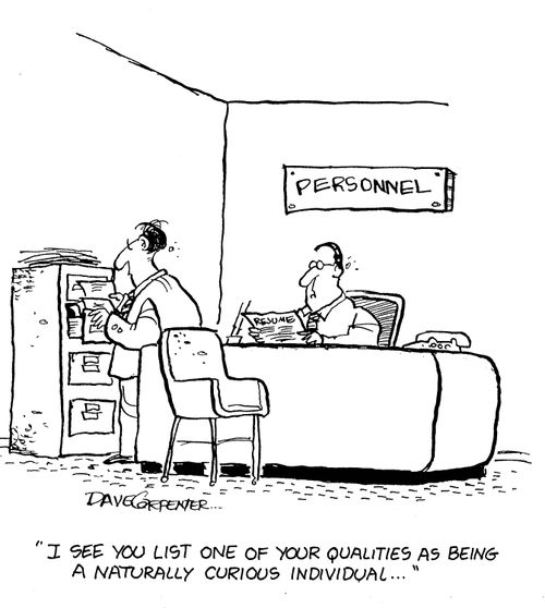 'I see you list one of your qualities as being a naturally curious individual...'