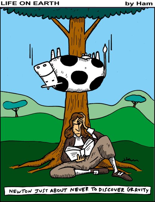 Life on Earth - Newton about never to discover gravity.